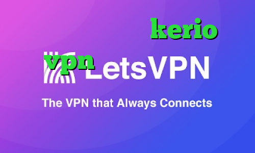خرید فیلتر شکن kerio vpn وی پی ان از کشور کیریباتی ضد فیلتر سایت فیلترشکن مخصوص هواوی