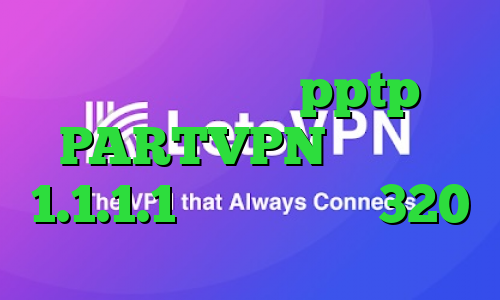خرید فیلتر شکن pptp PARTVPN وی پی ان 1.1.1.1 تیک تاک باده 320