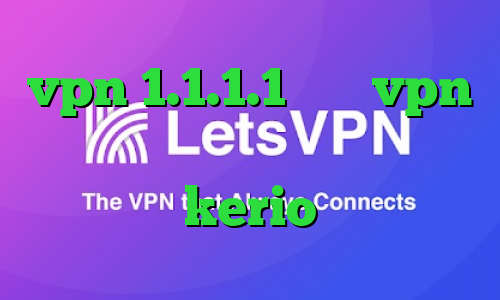 vpn 1.1.1.1 خرید vpn هزار تومانی تیک تاک رحمان خرید kerio