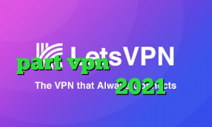 انتی فیلتر اندرویدی سایت part vpn نرم افزار انتی فیلتر اندروید 2021 سال
