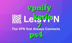 اپلیکیشن vpnify دانلود کانکشن جدید kerio دانلود کانکشن ویندوز 7 پروکسی واسه ps4