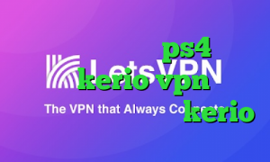 ساخت پروکسی برای ps4 خرید کانکشن kerio vpn میکرز خرید آنلاین فیلترشکن kerio