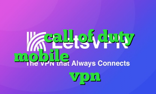 فروش سهام عدالت کاهش پینگ در بازی call of duty mobile دانلود کانکشن اس تونل خرید vpn آن لاین