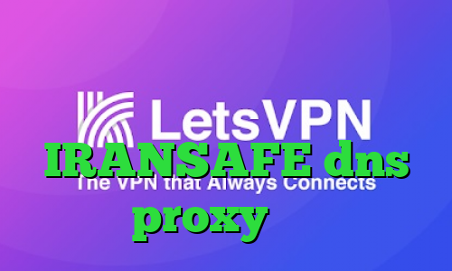 فیلتر شدن تلگرام و راه حل آن کاهش پینگ گیم رنجر اپلیکیشن IRANSAFE dns proxy چیست