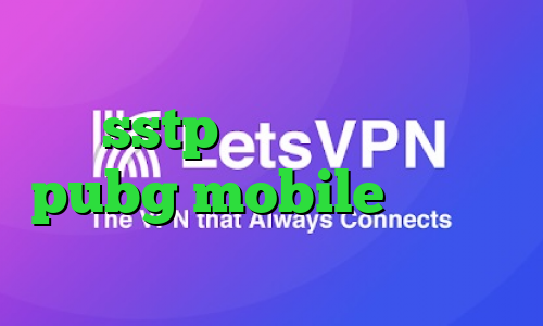 فیلترشکن خوب برای ایرانسل خرید sstp کاهش پینگ بازی pubg mobile فیلترشکن سامسونگ