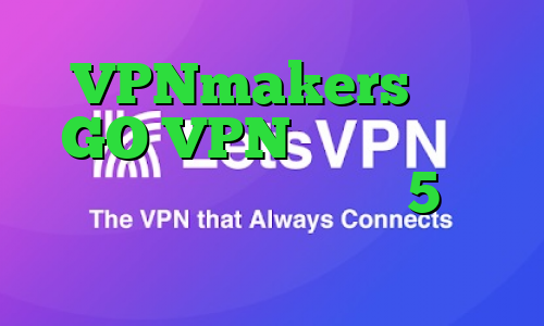 VPNmakers سایت GO VPN فیلترشکن هات اسپات نسخه جدید دانلود 5 شنبه تیک تاک