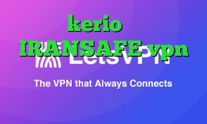 خريد kerio اپلیکیشن IRANSAFE vpn میکرز خرید سرویس اینترانت به اینترنت