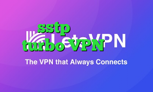 خرید sstp طرزساختن کانکشن turbo VPN دانلود کانکشن دورسا نت