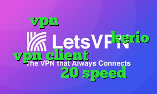 خرید vpn ترکیه اتصال همزمان به اینترنت و اینترانت خرید kerio vpn client دانلود کانکشن هوشمند 20 speed