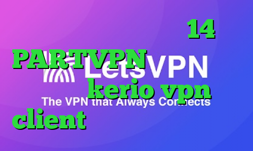 دانلود تیک تاک نسخه 14 PARTVPN وی پی ان خرید اکانت kerio vpn client فیلتر شکن کیوی دسکتاپ