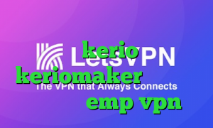 دانلود کانکشن نایس وی پی خرید پسورد kerio اکانت keriomaker آدرس سایت وی پی ان emp vpn